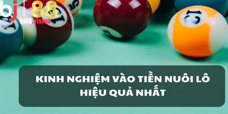 Vào tiền hợp lý để tối ưu lợi nhuận khi chơi lô